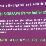 1981 SIGGRAPH frame buffer show