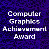Computer Graphics Achievement Awards