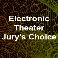 Electronic Theater Jury's Choice