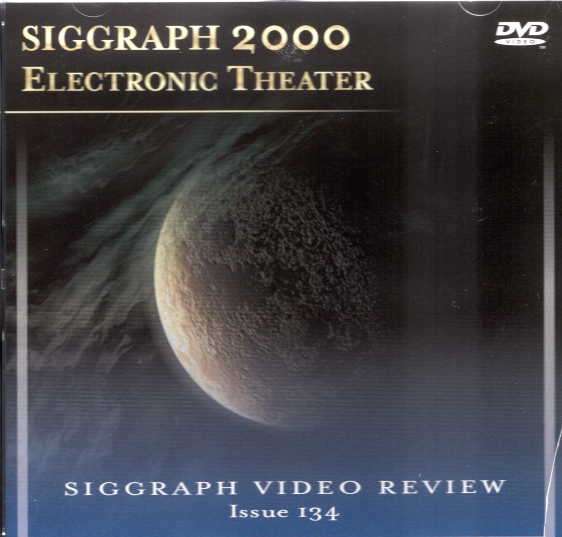 ©134, SIGGRAPH 2000 Electronic Theater Program