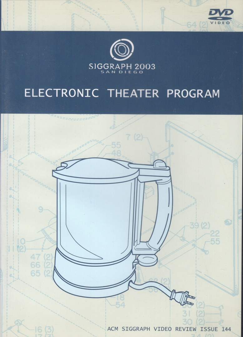 ©144, SIGGRAPH 2003 Electronic Theater Program