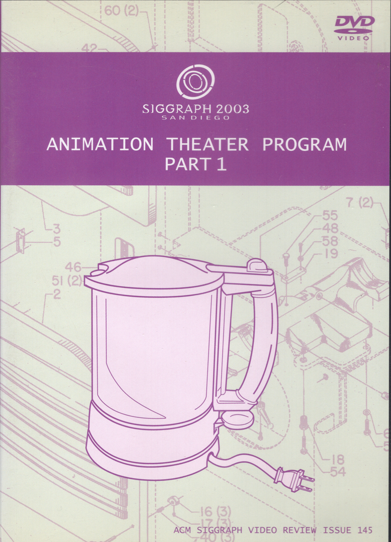 ©145, SIGGRAPH 2003 Animation Theater Program Part 1
