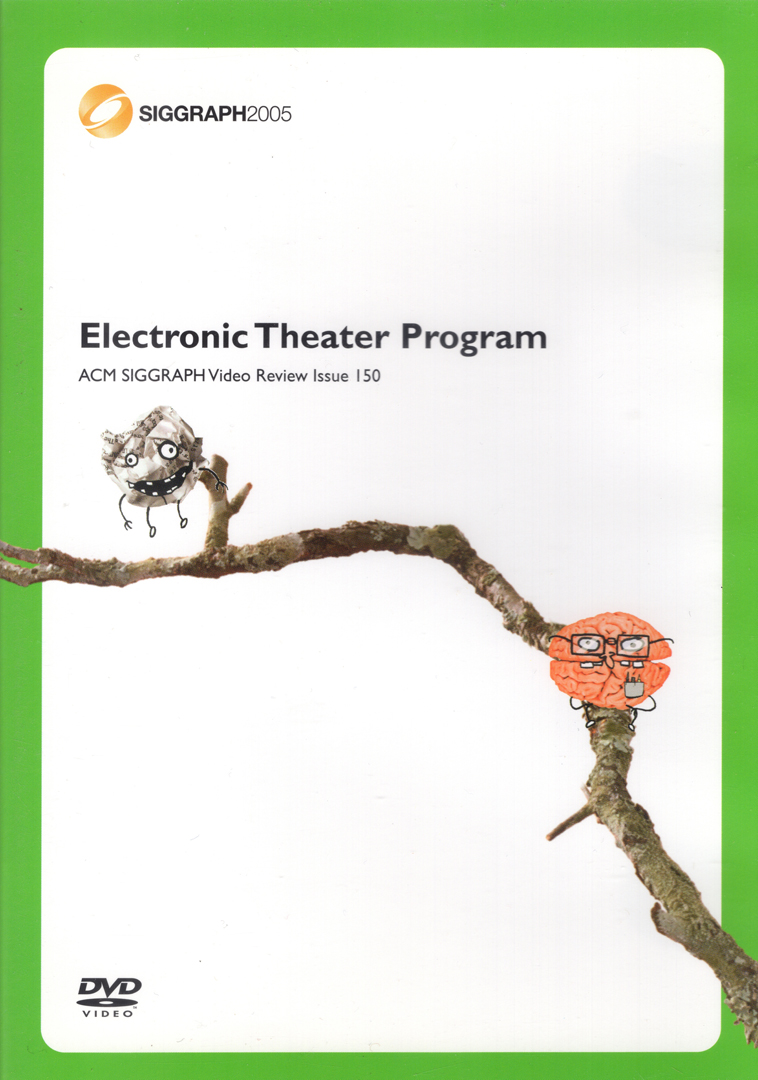 ©150, SIGGRAPH 2005 Electronic Theater Program