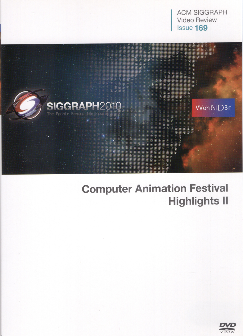 ©169, SIGGRAPH 2010 Computer Animation Festival Highlights II