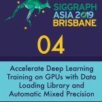 Accelerate Deep Learning Training on GPUs with Data Loading Library and Automatic Mixed Precision