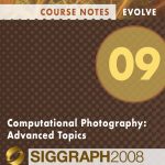 Computational Photography: Advanced Topics