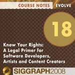 Know Your Rights: A Legal Primer for Software Developers, Artists and Content Creators