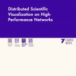 Distributed Scientific Visualization on High Performance Networks