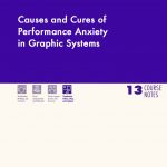 Causes and Cures of Performance Anxiety in Graphic Systems