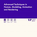Advanced Techniques in Human Modeling Animation and Rendering
