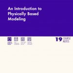 An Introduction to Physically Based Modeling