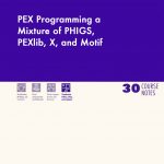PEX Programming a Mixture of PHIGS PEXlib X and Motif