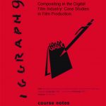 Compositing in the Digital Film Industry: Case Studies in Film Production