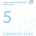 Design of Interactive Multimodal Media Systems