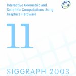 Interactive Geometric and Scientific Computations Using Graphics Hardware