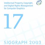 Intellectual Property, Copyright, and Digital Rights Management for Computer Graphics