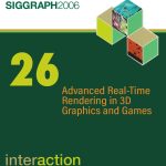 Advanced Real-Time Rendering in 3D Graphics and Games