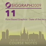 Point Based Graphics - State of the Art and Recent Advances