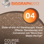 State-of-the-Art Stereoscopic Visual Effects: Stereoscopy and Conversion are 