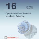 OpenSubdiv From Research to Industry Adoption