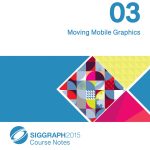 Moving Mobile Graphics
