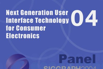 2004 Panel 04-Next Generation User Interface Technology for Consumer Electronics