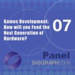 Games Development: How will you Feed the Next Generation of Hardware?