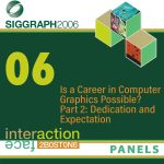 Is a Career in Computer Graphics Possible?  Part 2: Dedication and Expectation