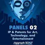 IP & Patents for Art, Technology, and Entertainment
