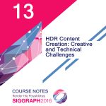 HDR Content Creation: Creative and Technical Challenges