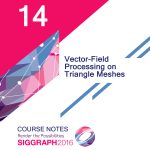 Vector-Field Processing on Triangle Meshes