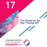 The Quest for the Ray Tracing API