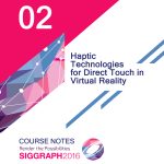 Haptic Technologies for Direct Touch in Virtual Reality
