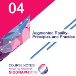Augmented Reality - Principles and Practice