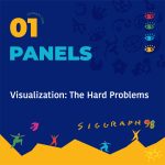 Visualization: The Hard Problems
