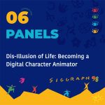 Dis-Illusion of Life: Becoming a Digital Character Animator