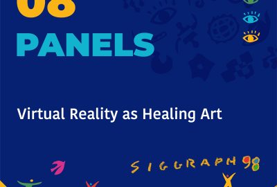 1998 Panels 08 Virtual Reality as Healing Art