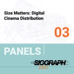 Size Matters: Digital Cinema Distribution