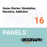 Game-Stories: Simulation, Narrative, Addiction