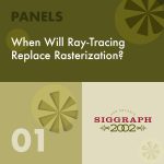 When Will Ray-Tracing Replace Rasterization?