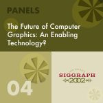 The Future of Computer Graphics: An Enabling Technology?