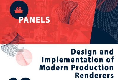 2018 Panels 02 Design and Implementation of Modern Production Renderers