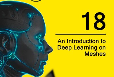 202 18 An Introduction to Deep Learning on Meshes