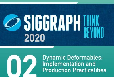 2020 2 Dynamic Deformables Implementation and Production Practicalities