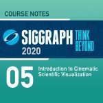 Introduction to Cinematic Scientific Visualization