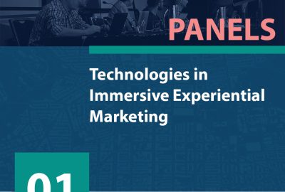 2020 Panels 01 Technologies in Immersive Experiential Marketing