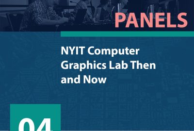 2020 Panels 04 NYIT Computer Graphics Lab Then and Now