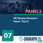VR Theater Director's Panel Part 2