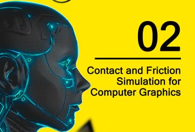 2021 2 Contact and Friction Simulation for Computer Graphics