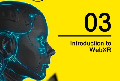 2021 3 Introduction to WebXR